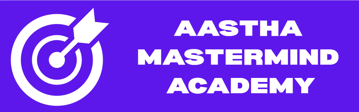 Aastha Mastermind Academy